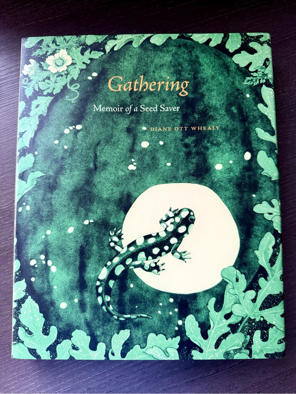 Signed First Edition Gathering Memoir of a Seed Saver Diane Ott Whealy